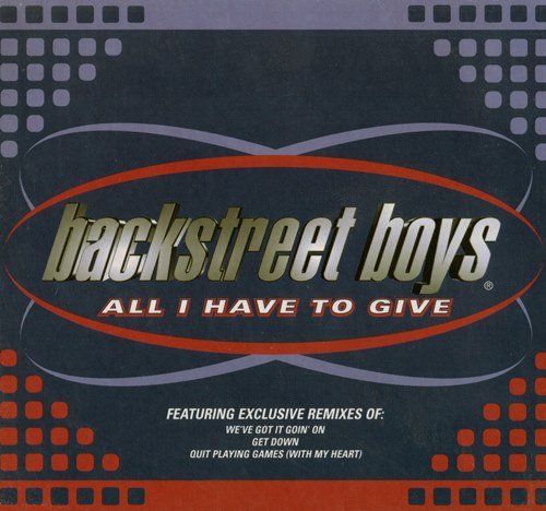 Backstreet Boys - All I Have To Give (Maxi-Single) (1997)