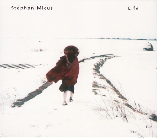 Stephan Micus - Life (2004)