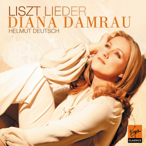 Diana Damrau, Helmut Deutsch - Franz Liszt: Lieder (2011)