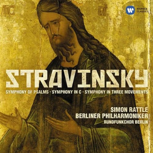 Simon Rattle, Berliner Philharmoniker - Stravinsky: Symphonies (2008)
