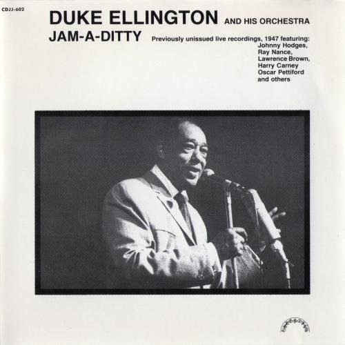 Duke Ellington and His Orchestra - Jam-A-Ditty (1947/1989)