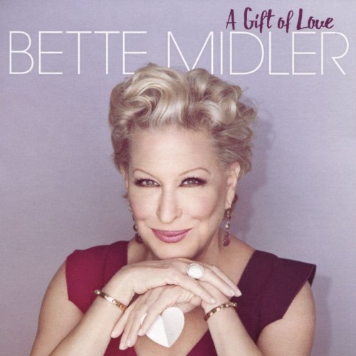 Bette Midler - A Gift Of Love (2015)