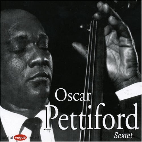 Oscar Pettiford - Oscar Pettiford Sextet (1954)