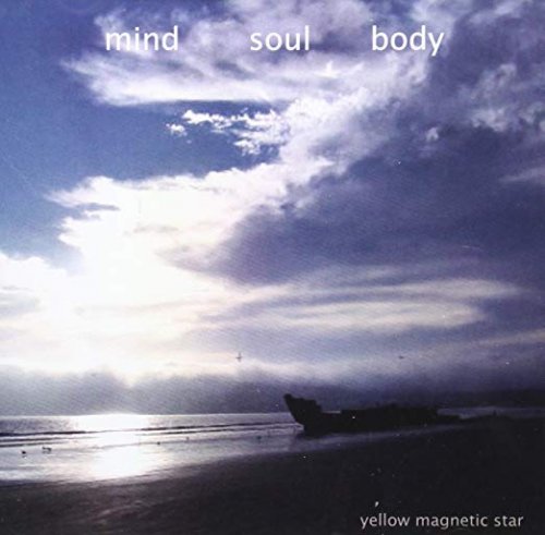 Yellow Magnetic Star - Mind Soul Body (2008)