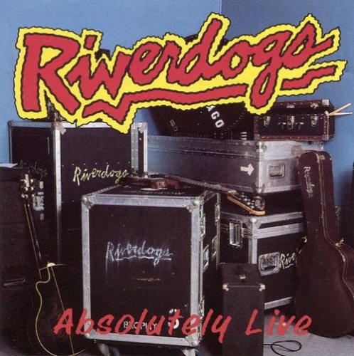 Riverdogs - Absolutely Live (1992)