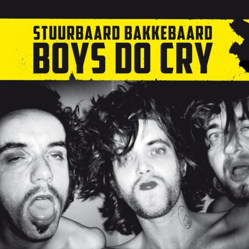 Stuurbaard Bakkebaard - Boys Do Cry (2013)