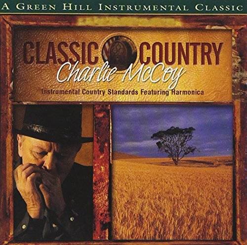 Charlie McCoy - Classic Country (2003)
