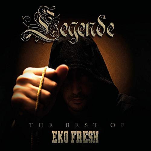 Eko Fresh - Legende (Best Of) (2018)