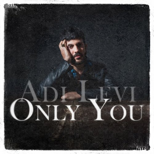 Adi Levi - Only You (2018)