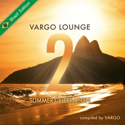 VA - Vargo Lounge - Summer Celebration 2 (Brazil Edition) [2014] Lossless