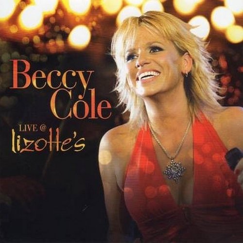 Beccy Cole - Live @ Lizotte's (2007) Lossless