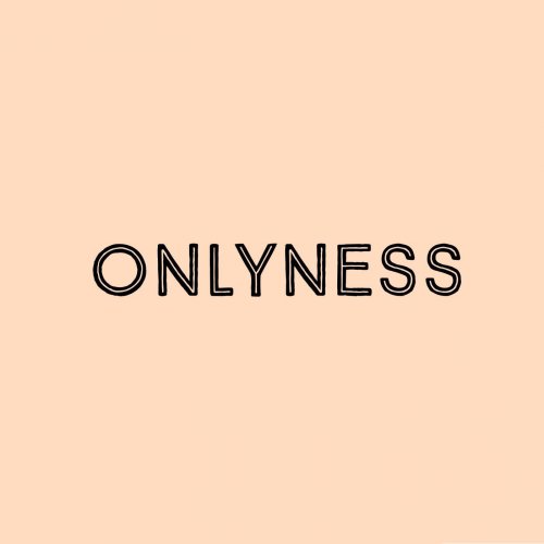 Onlyness - Onlyness (2018)