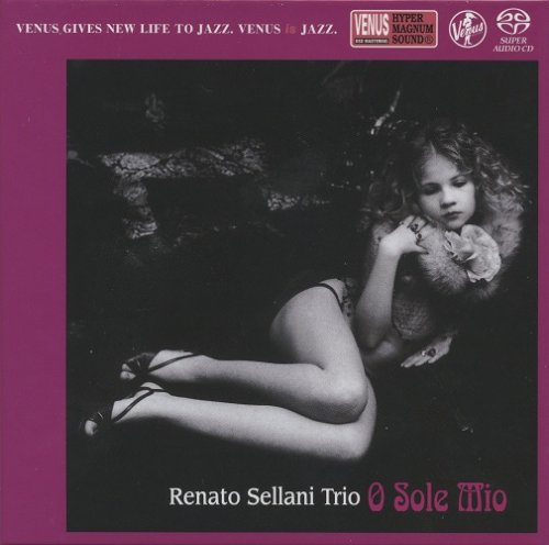 The Renato Sellani Trio - O Sole Mio (2007) [2018 SACD]