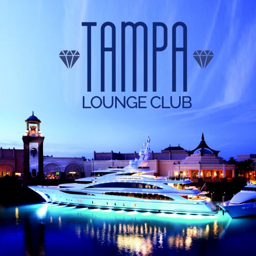 VA - Tampa Lounge Club (20 Lounge and Bossa Jazzy Collection) (2018)