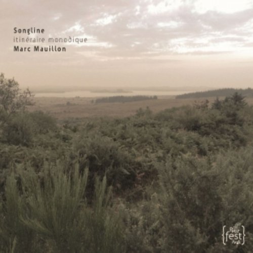 Marc Mauillon - Marc mauillon : songline - itinéraire monodique (2016)