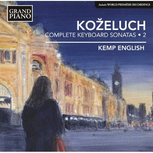 Kemp English - Leopold Kozeluch: Complete Keyboard Sonatas, Vol. 2 (2014)