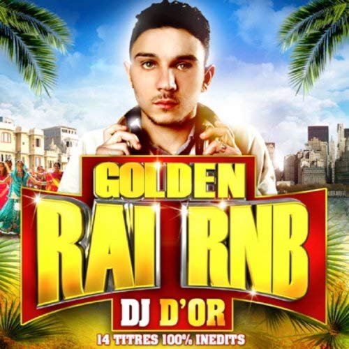 Dj D'or - Golden Raï RnB (2012)