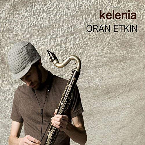 Oran Etkin - Kelenia (2009)