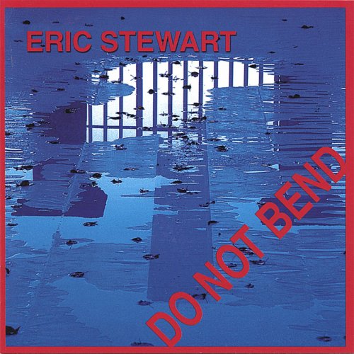 Eric Stewart (ex.10CC) - Do Not Bend (2003)