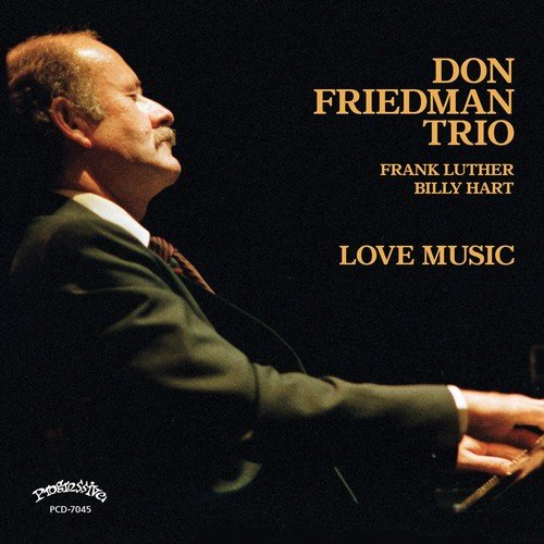 Don Friedman Trio - Love Music (1978/2018)
