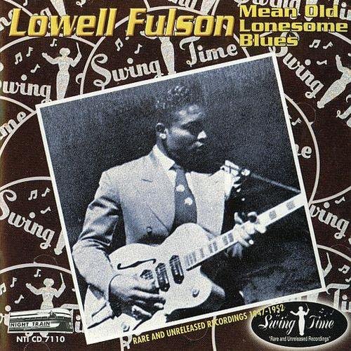 Lowell Fulson - Mean Old Lonesome Blues (2000)