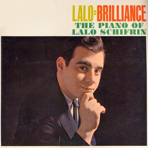 Lalo Schifrin - Lalo=Brilliance (The Piano of Lalo Schifrin) (1962)
