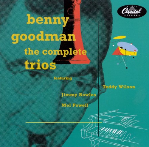 Benny Goodman - The Complete Trios (1947-1954) FLAC