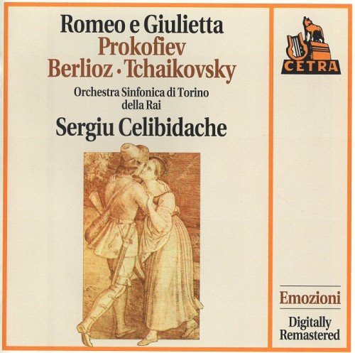 Orchestra Sinfonica di Torino della RAI, Sergiu Celibidache - Prokofiev, Berlioz, Tchaikovsky: Romeo e Giulietta (1994)