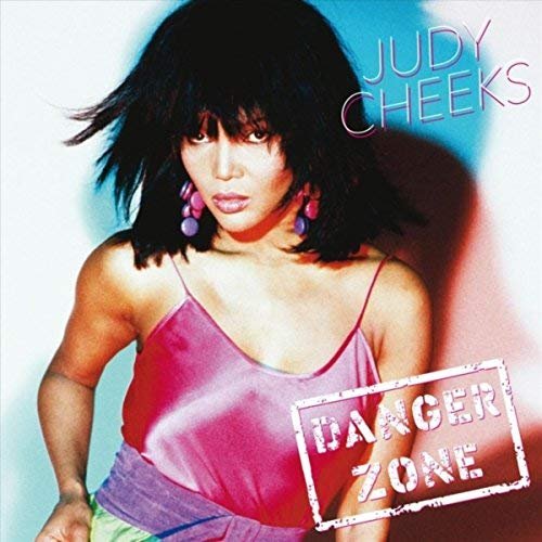 Judy Cheeks - Danger Zone (2018)