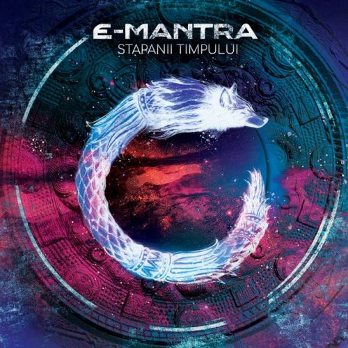 E-MANTRA - Stapanii Timpului (2018)