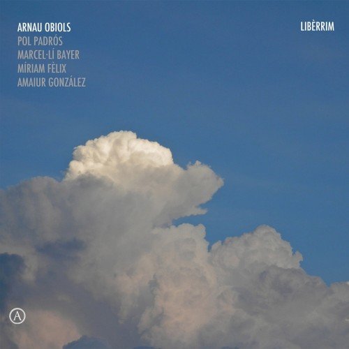 Arnau Obiols - Liberrim (2015)