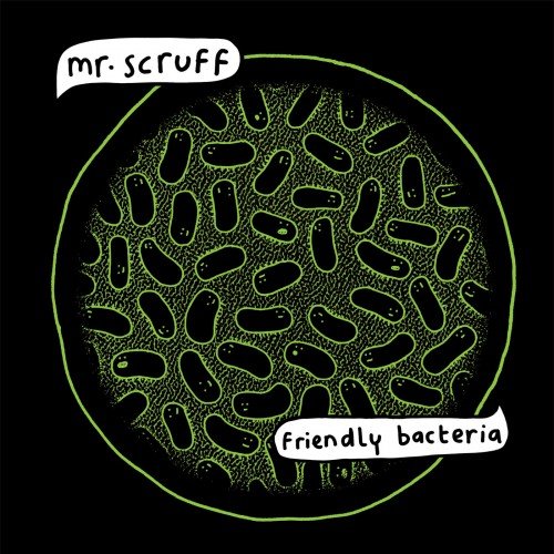 Mr. Scruff - Friendly Bacteria (2014) FLAC
