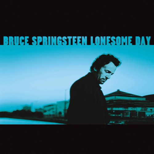 Bruce Springsteen - Lonesome Day EP (2002/2018) [Hi-Res]