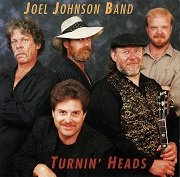 Joel Johnson Band - Turnin' Heads (1995)