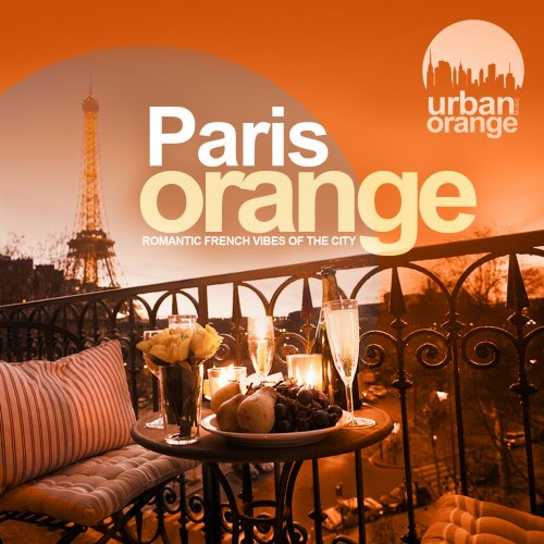 VA - Paris Orange (Romantic French Vibes of the City) (2018)