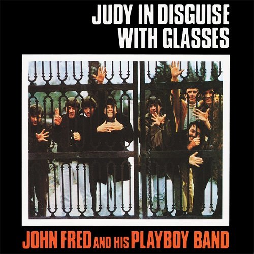 John Fred & His Playboy Band -  Judy In Disguise With Glasses (Reissue) (1991)