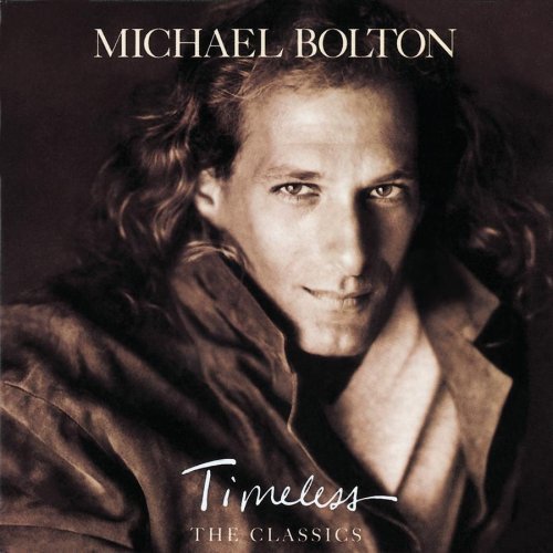 Michael Bolton - Timeless: The Classics (1992)
