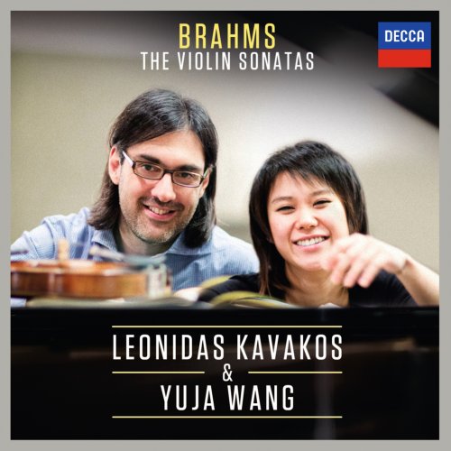 Leonidas Kavakos & Yuja Wang - Brahms: The Violin Sonatas (2014) [Hi-Res]