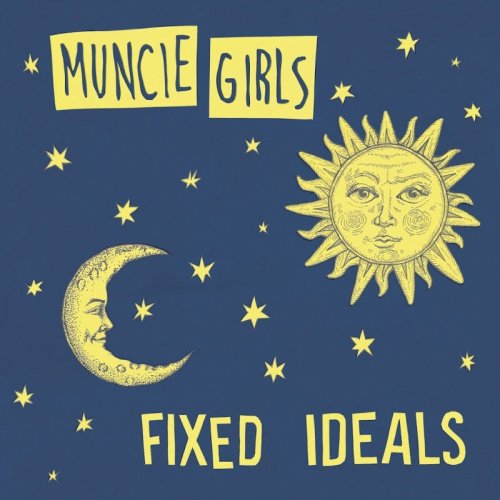 Muncie Girls - Fixed Ideals (2018)
