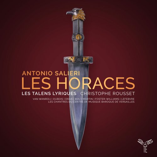 Les Talens Lyriques & Christophe Rousset - Antonio Salieri : Les Horaces (2018) [Hi-Res]