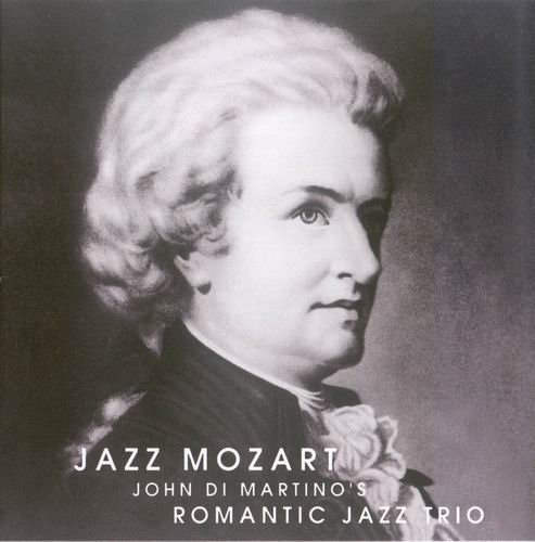 John Di Martino's Romantic Jazz Trio - Jazz Mozart (2006) Flac