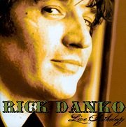 Rick Danko - Live Anthology (2011)