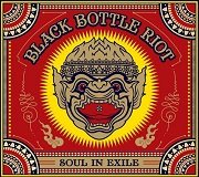 Black Bottle Riot - Soul In Exile (2013)