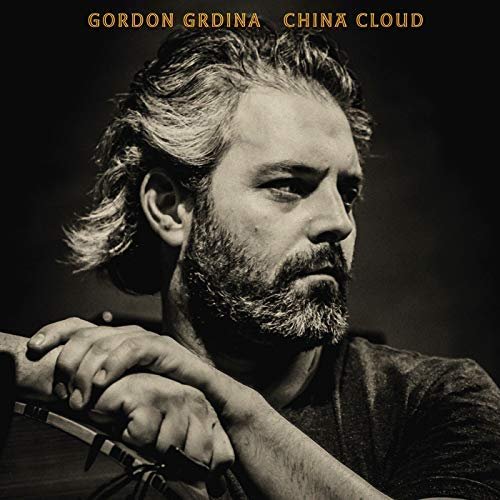 Gordon Grdina - China Cloud (2018)