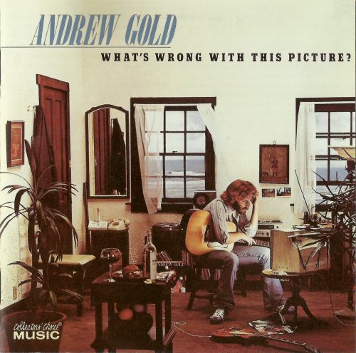 Andrew Gold - What's Wrong With This Picture (2005)