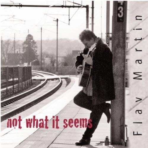 Flav Martin - Not What It Seems (2014)