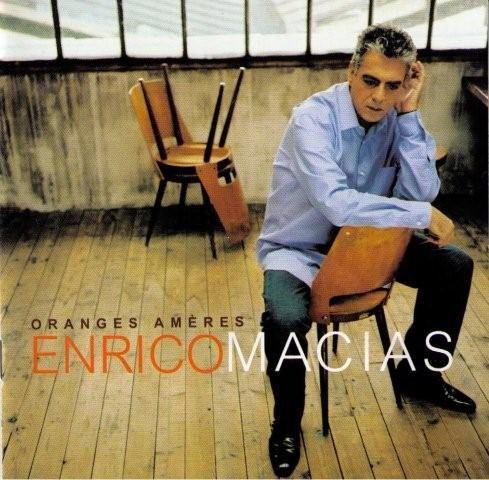 Enrico Macias - Oranges Amères (2003)