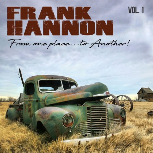 Frank Hannon - From One Place to Another! Vol.1 & Vol.2 (2018)