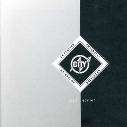 City - Am Fenster (Platin Edition) (1997)