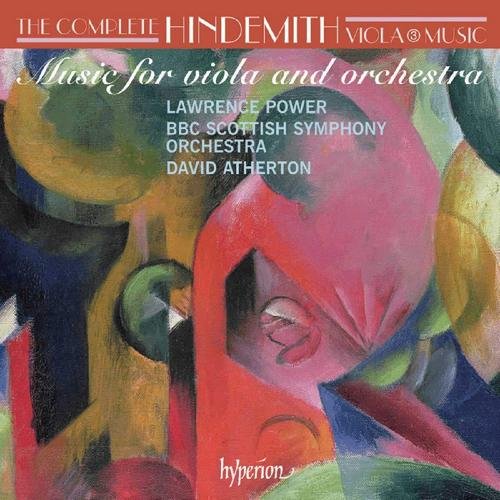 Lawrence Power, BBC Scottish Symphony Orchestra, David Atherton - Paul Hindemith: The Complete Viola Music, Vol.3 (2011)